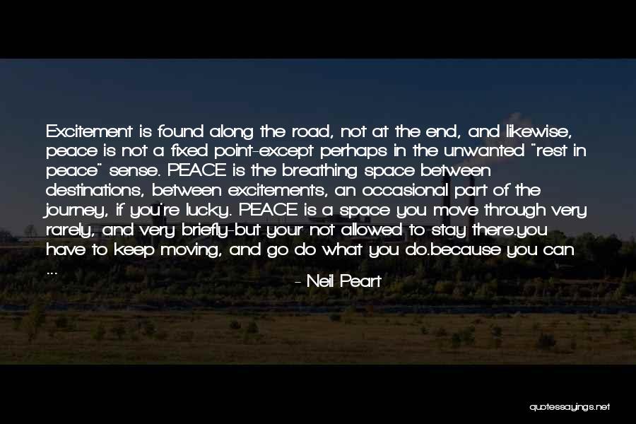 Keep Breathing Quotes By Neil Peart