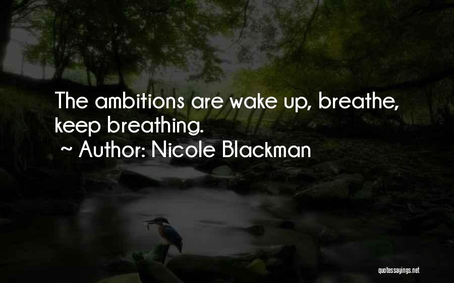 Keep Breathing Quotes By Nicole Blackman