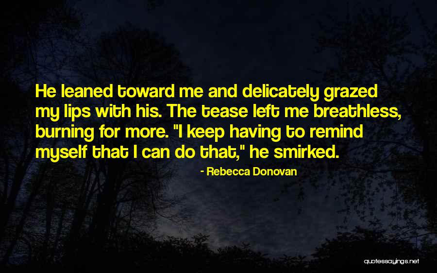 Keep Breathing Quotes By Rebecca Donovan