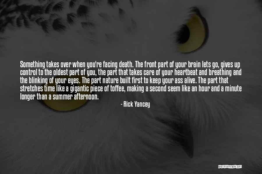 Keep Breathing Quotes By Rick Yancey Keep Breathing Quotes By Rick Yancey