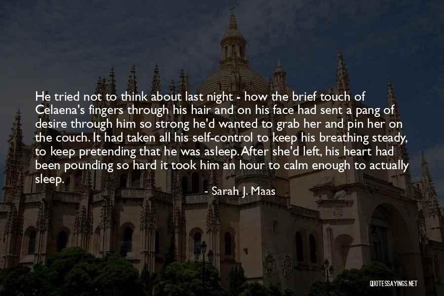 Keep Breathing Quotes By Sarah J. Maas