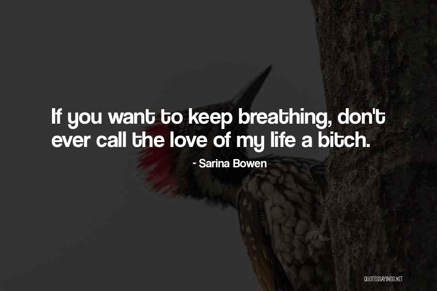 Keep Breathing Quotes By Sarina Bowen