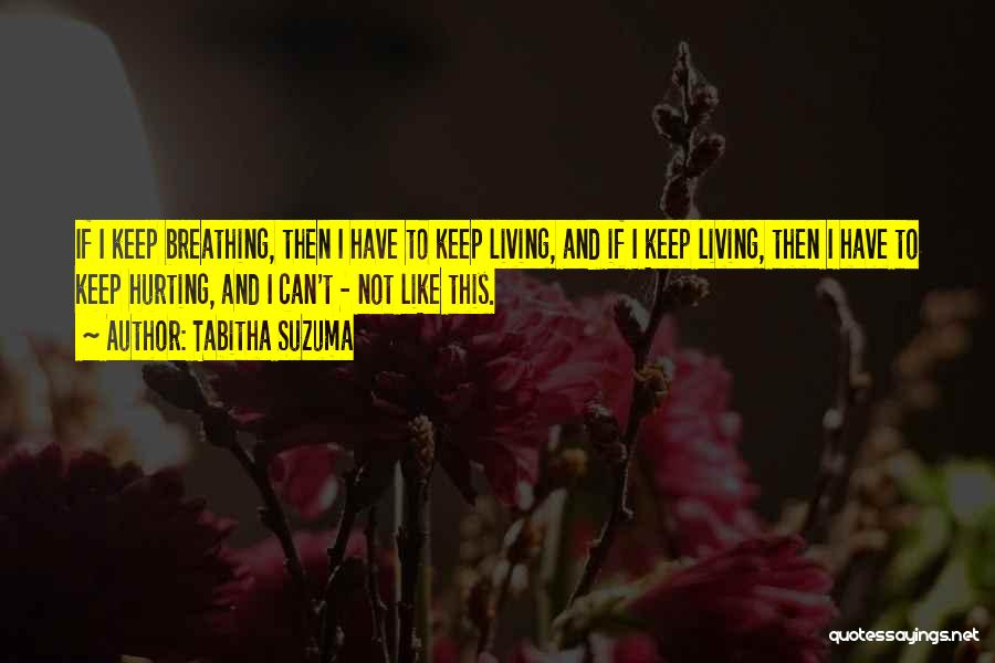 Keep Breathing Quotes By Tabitha Suzuma