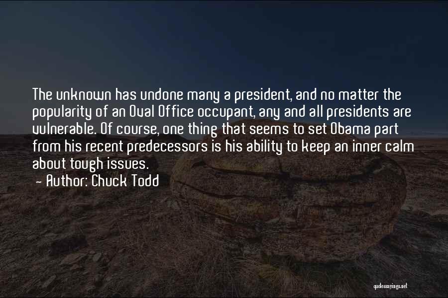 Keep Calm Quotes By Chuck Todd