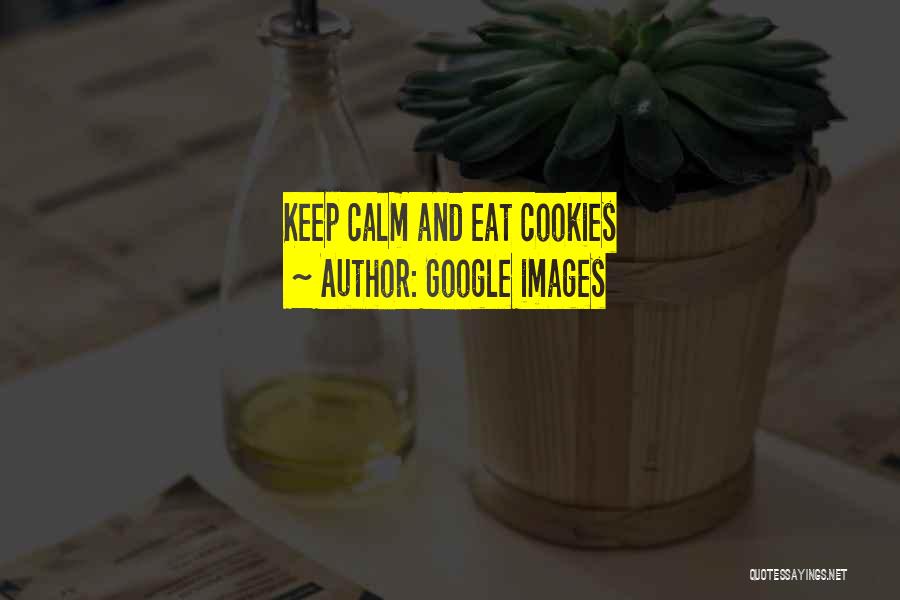 Keep Calm Quotes By Google Images