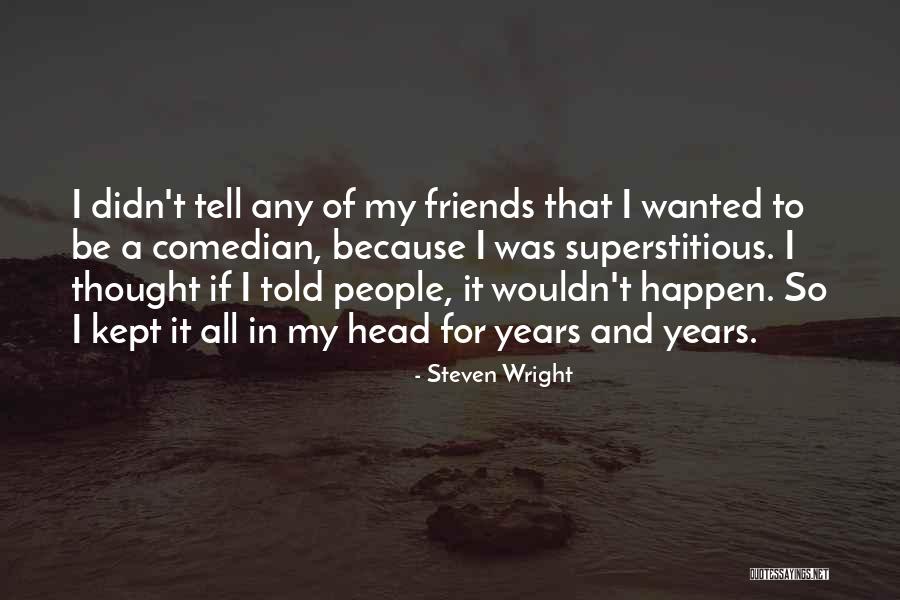 Keep Calm Taurus Quotes By Steven Wright Keep Calm Taurus Quotes By Steven Wright