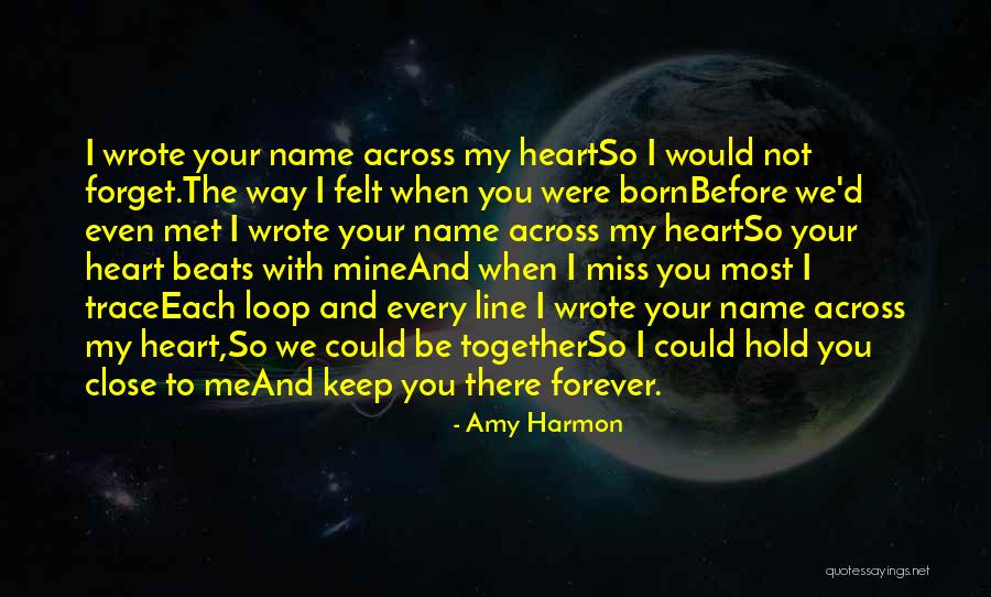 Keep Close To Your Heart Quotes By Amy Harmon