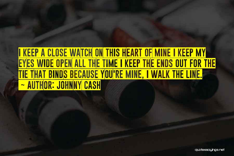 Keep Close To Your Heart Quotes By Johnny Cash