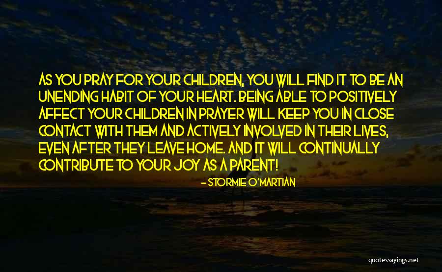 Keep Close To Your Heart Quotes By Stormie O'martian