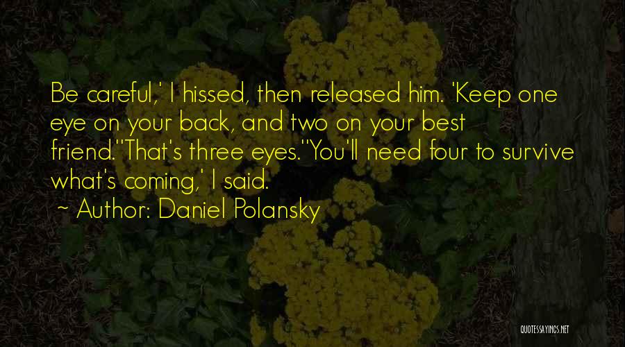 Keep Coming Back To You Quotes By Daniel Polansky