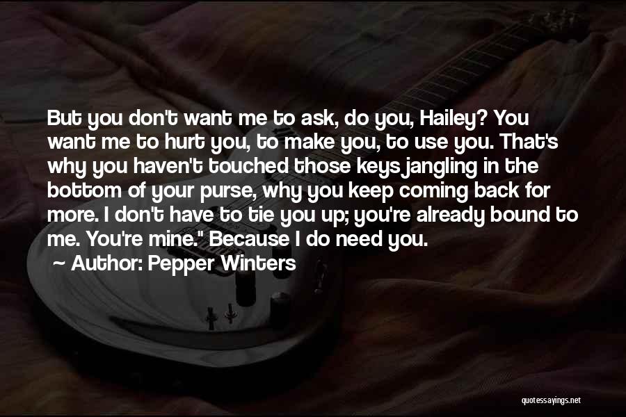 Keep Coming Back To You Quotes By Pepper Winters