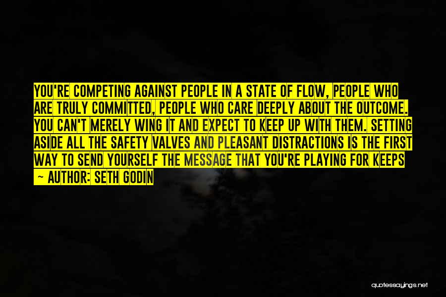 Keep Competing Quotes By Seth Godin