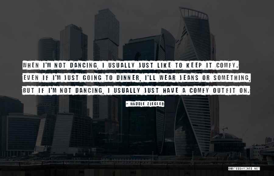 Keep Dancing Quotes By Maddie Ziegler Keep Dancing Quotes By Maddie Ziegler