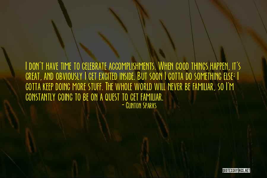 Keep Doing Good Quotes By Clinton Sparks