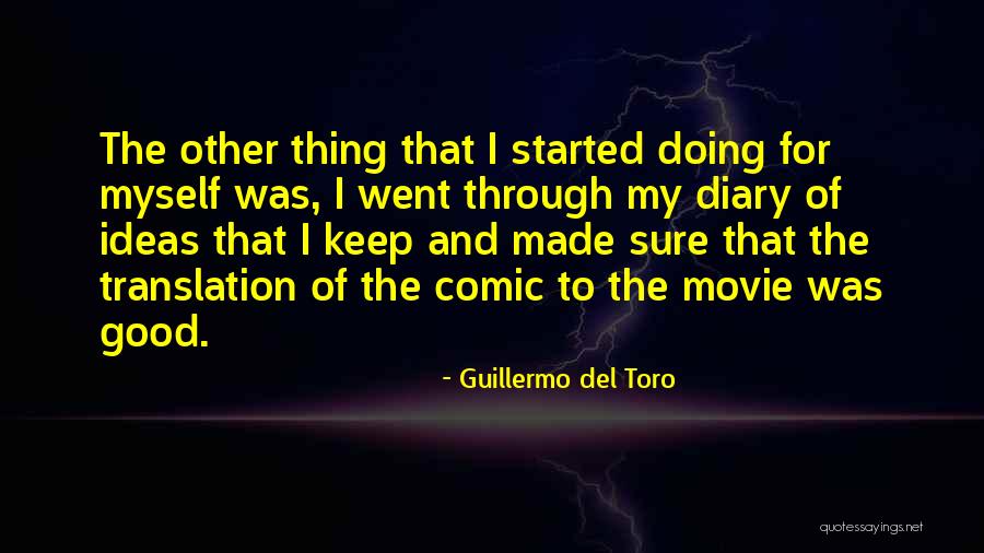 Keep Doing Good Quotes By Guillermo Del Toro