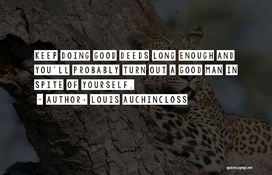 Keep Doing Good Quotes By Louis Auchincloss