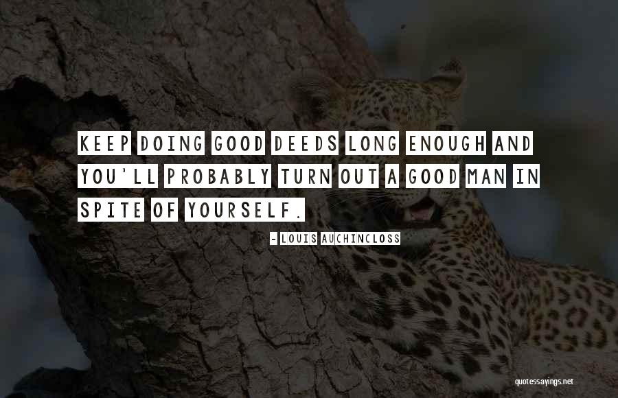 Keep Doing Good Quotes By Louis Auchincloss