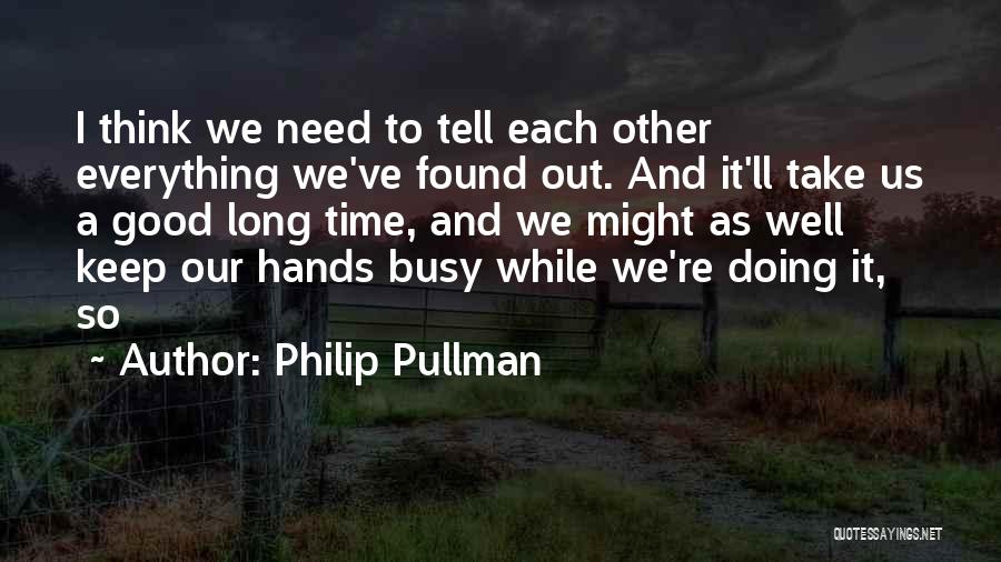 Keep Doing Good Quotes By Philip Pullman