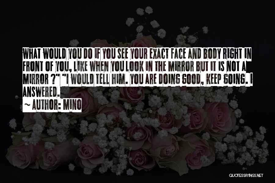 Keep Doing What You Love Quotes By Mino