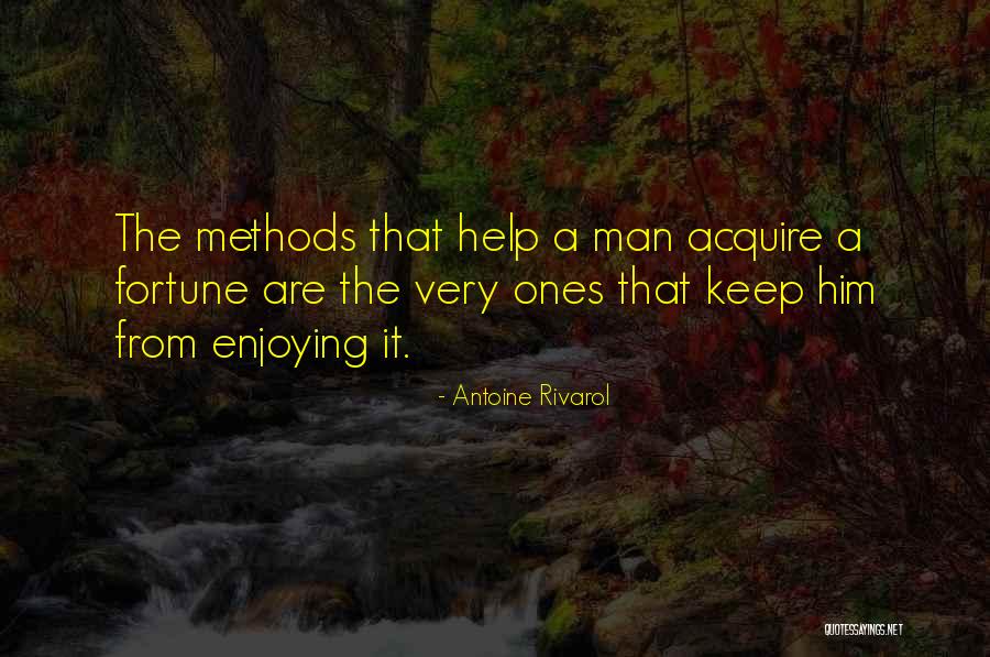 Keep Enjoying Quotes By Antoine Rivarol Keep Enjoying Quotes By Antoine Rivarol