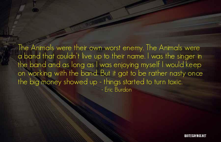 Keep Enjoying Quotes By Eric Burdon Keep Enjoying Quotes By Eric Burdon