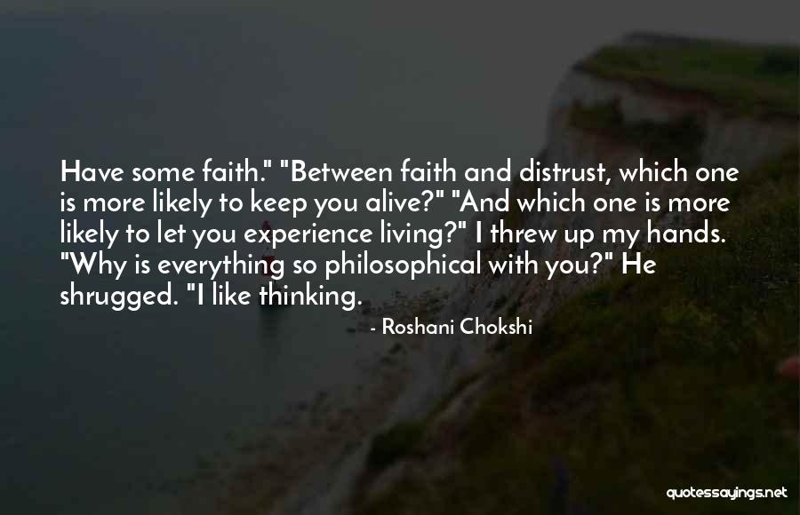 Keep Faith Alive Quotes By Roshani Chokshi Keep Faith Alive Quotes By Roshani Chokshi