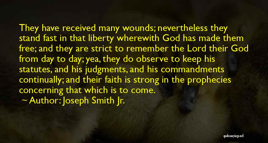 Keep Faith In The Lord Quotes By Joseph Smith Jr.