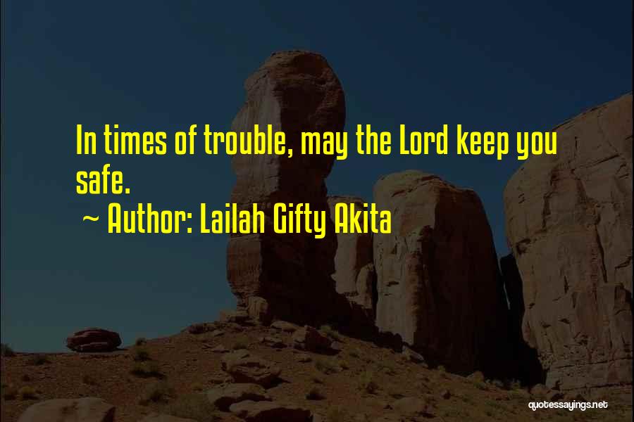 Keep Faith In The Lord Quotes By Lailah Gifty Akita