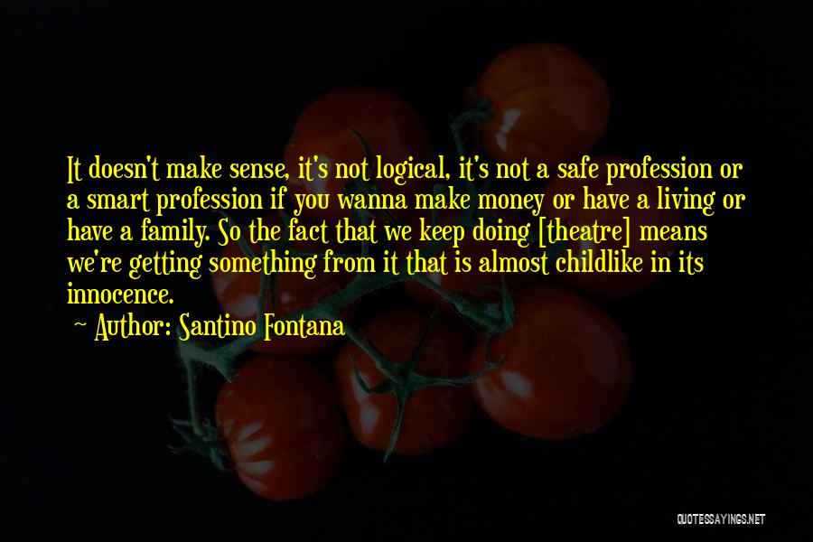 Keep Family Safe Quotes By Santino Fontana