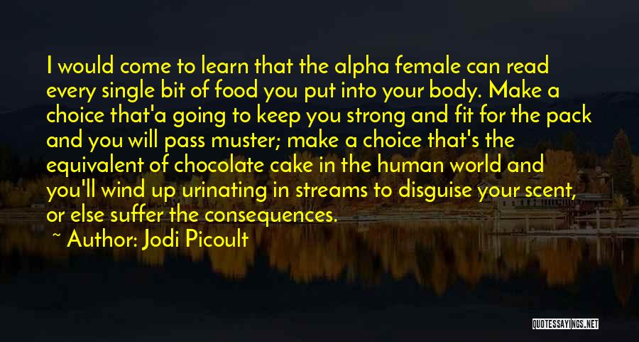 Keep Fit Quotes By Jodi Picoult