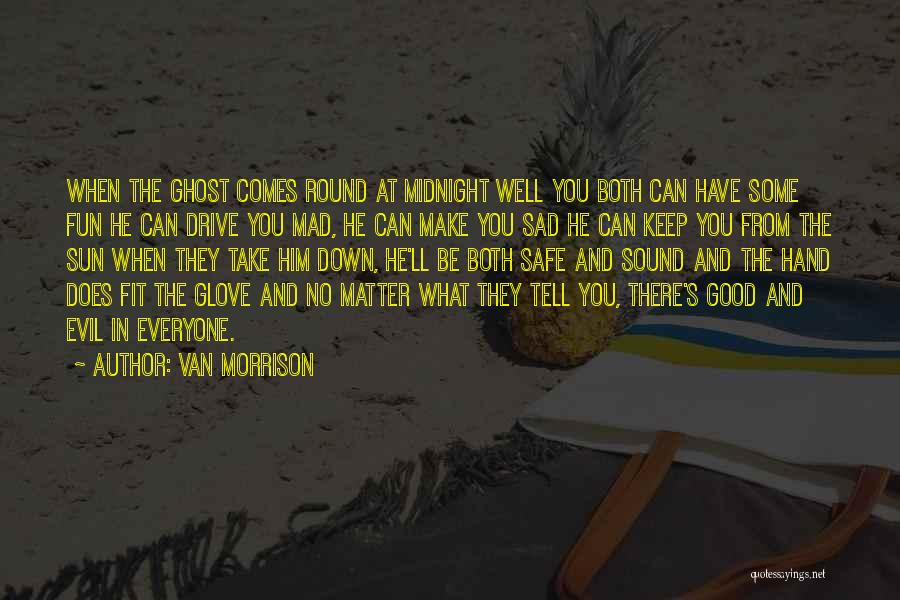 Keep Fit Quotes By Van Morrison