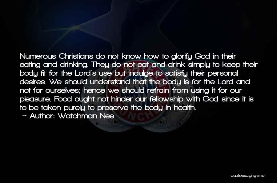 Keep Fit Quotes By Watchman Nee