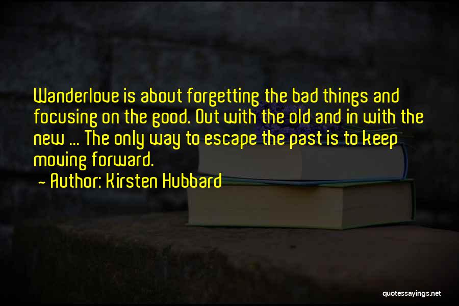 Keep Focusing Quotes By Kirsten Hubbard