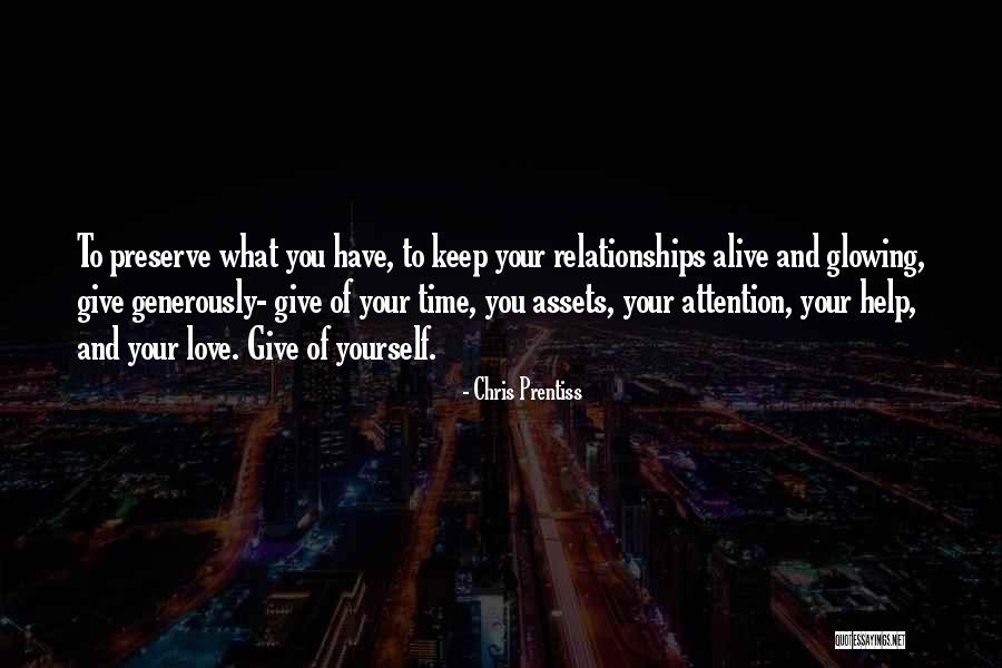 Keep Glowing Quotes By Chris Prentiss Keep Glowing Quotes By Chris Prentiss