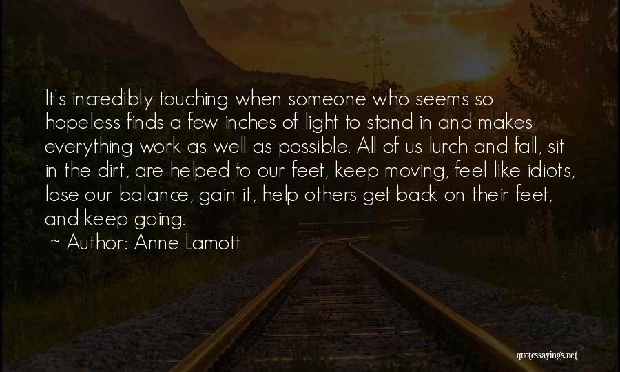 Keep Going Back To Someone Quotes By Anne Lamott