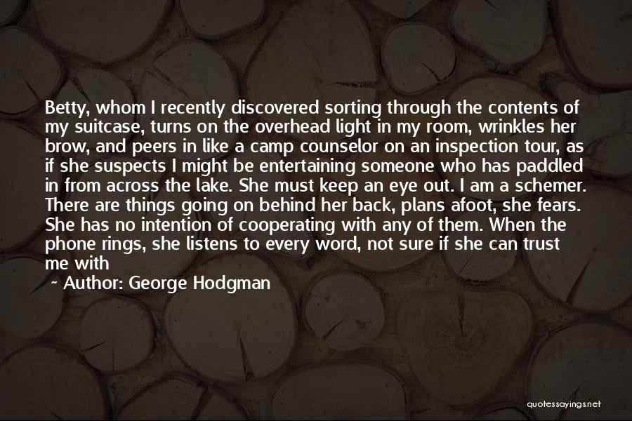 Keep Going Back To Someone Quotes By George Hodgman