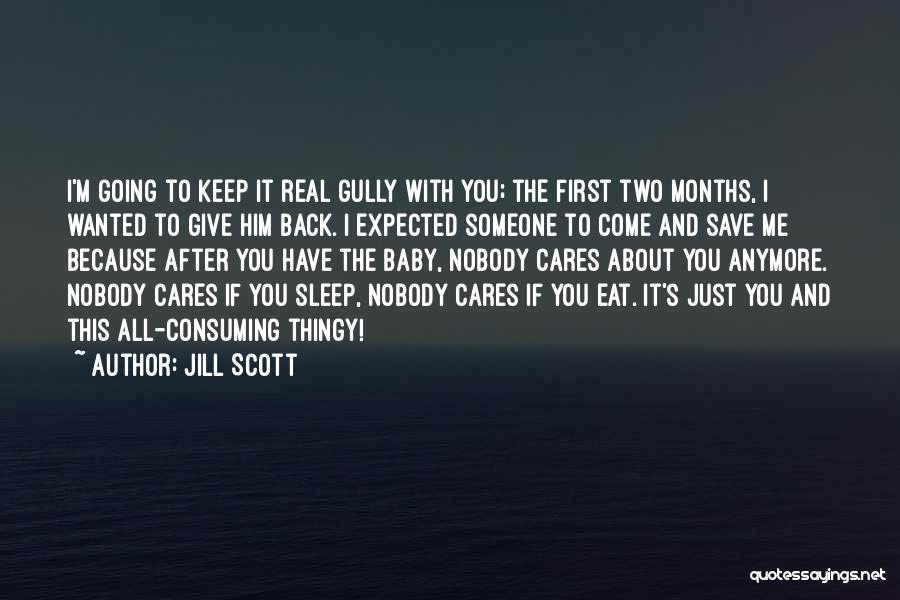 Keep Going Back To Someone Quotes By Jill Scott