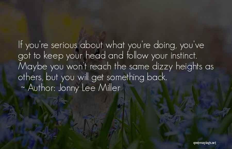 Keep Going Back To Someone Quotes By Jonny Lee Miller