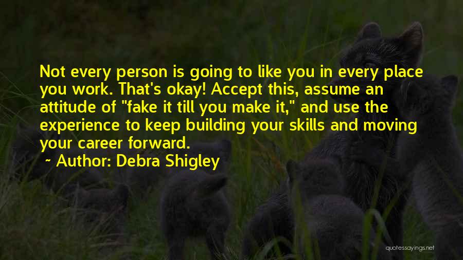 Keep Going Forward Quotes By Debra Shigley
