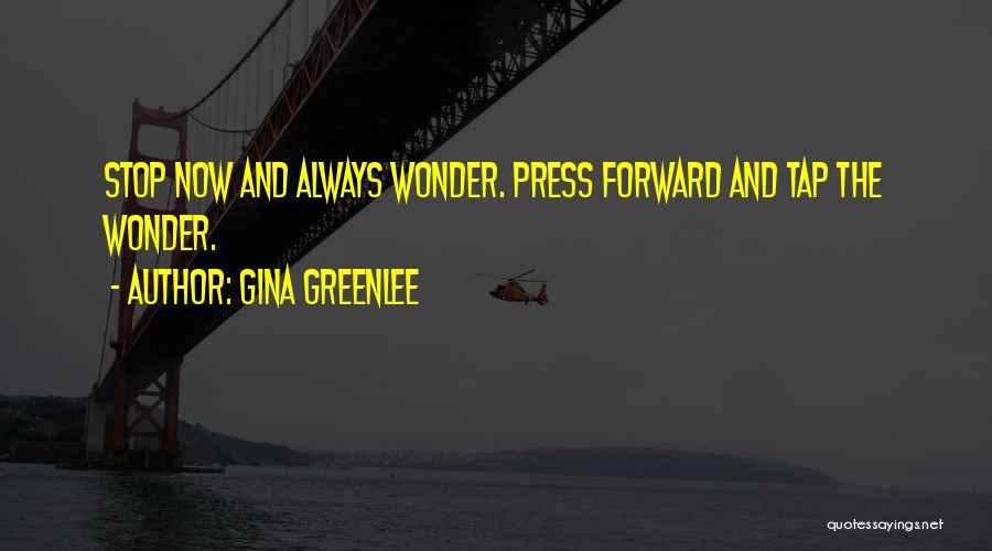 Keep Going Forward Quotes By Gina Greenlee