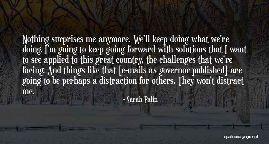 Keep Going Forward Quotes By Sarah Palin