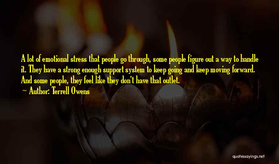 Keep Going Forward Quotes By Terrell Owens