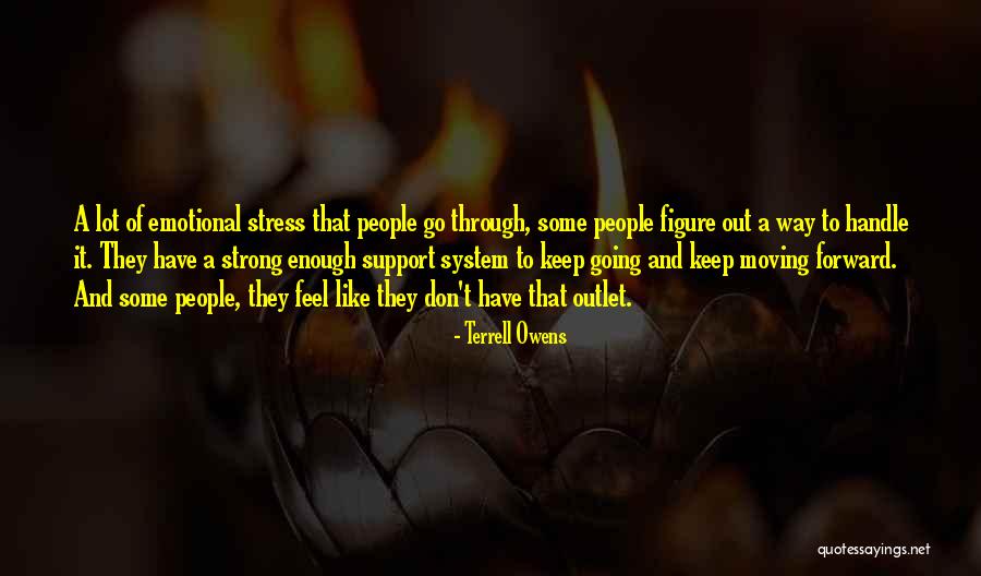 Keep Going Forward Quotes By Terrell Owens Keep Going Forward Quotes By Terrell Owens