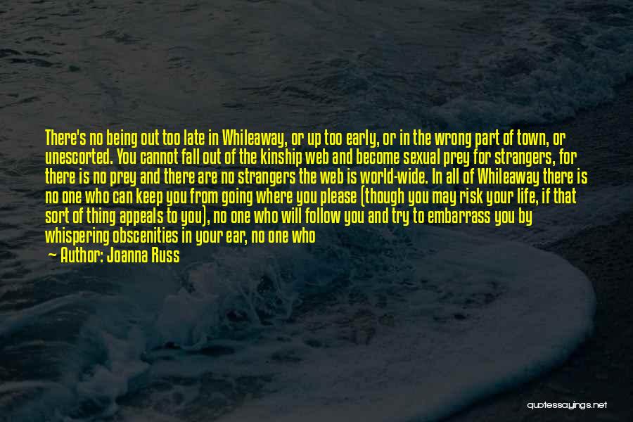 Keep Going On With Life Quotes By Joanna Russ