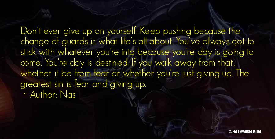 Keep Going On With Life Quotes By Nas