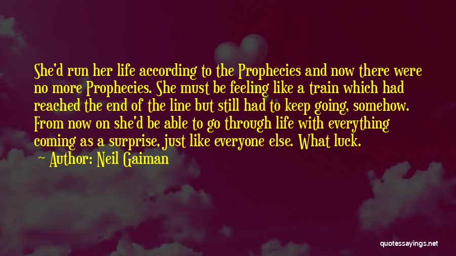 Keep Going On With Life Quotes By Neil Gaiman