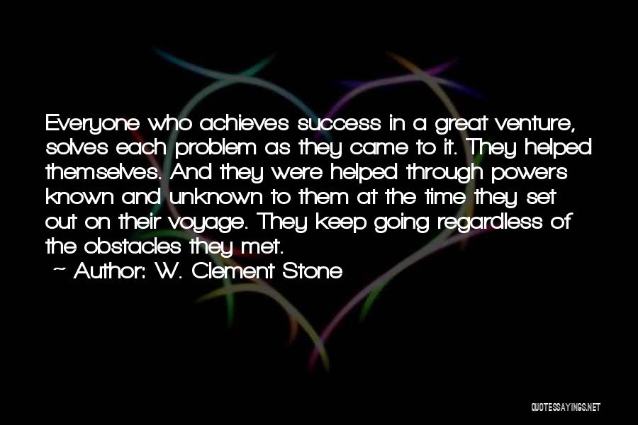 Keep Going Success Quotes By W. Clement Stone