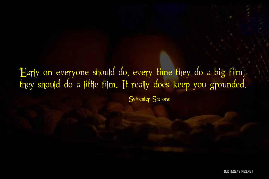 Keep Grounded Quotes By Sylvester Stallone Keep Grounded Quotes By Sylvester Stallone