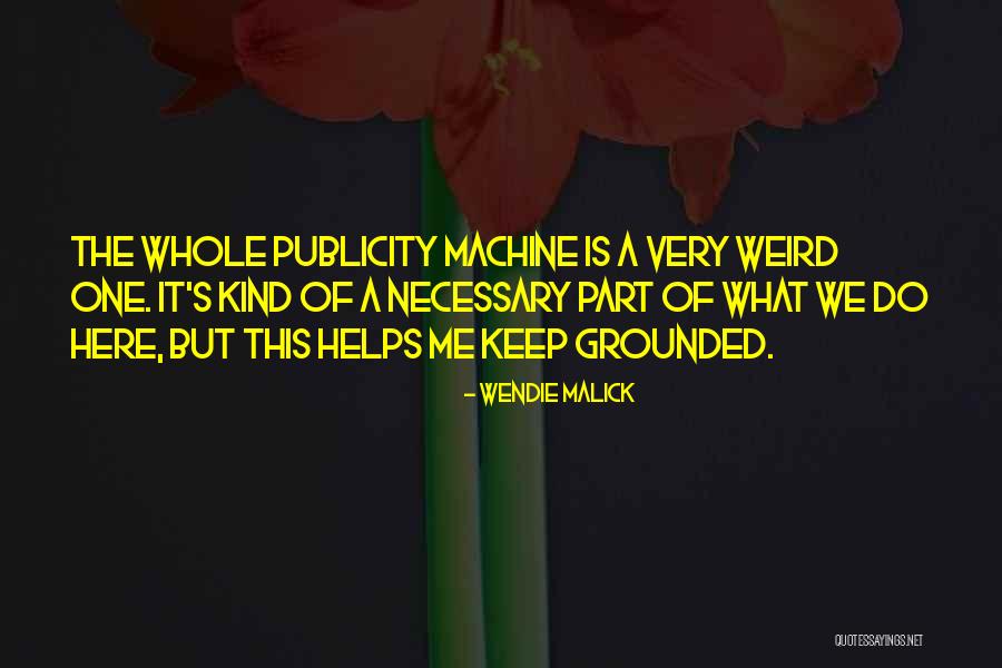 Keep Grounded Quotes By Wendie Malick Keep Grounded Quotes By Wendie Malick
