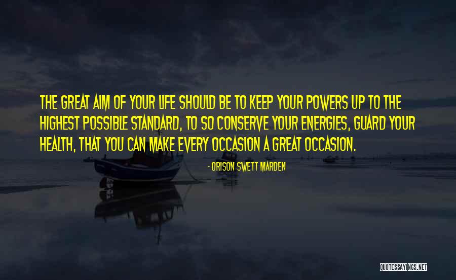 Keep Guard Up Quotes By Orison Swett Marden Keep Guard Up Quotes By Orison Swett Marden